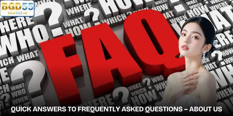 About Us – Explore BGD55’s Modern Online Gaming Hub 3 about-us-frequently-asked-questions