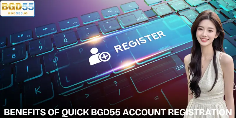 bgd55-register-benefits