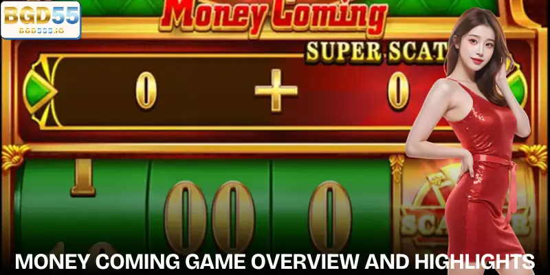 money-coming-overview